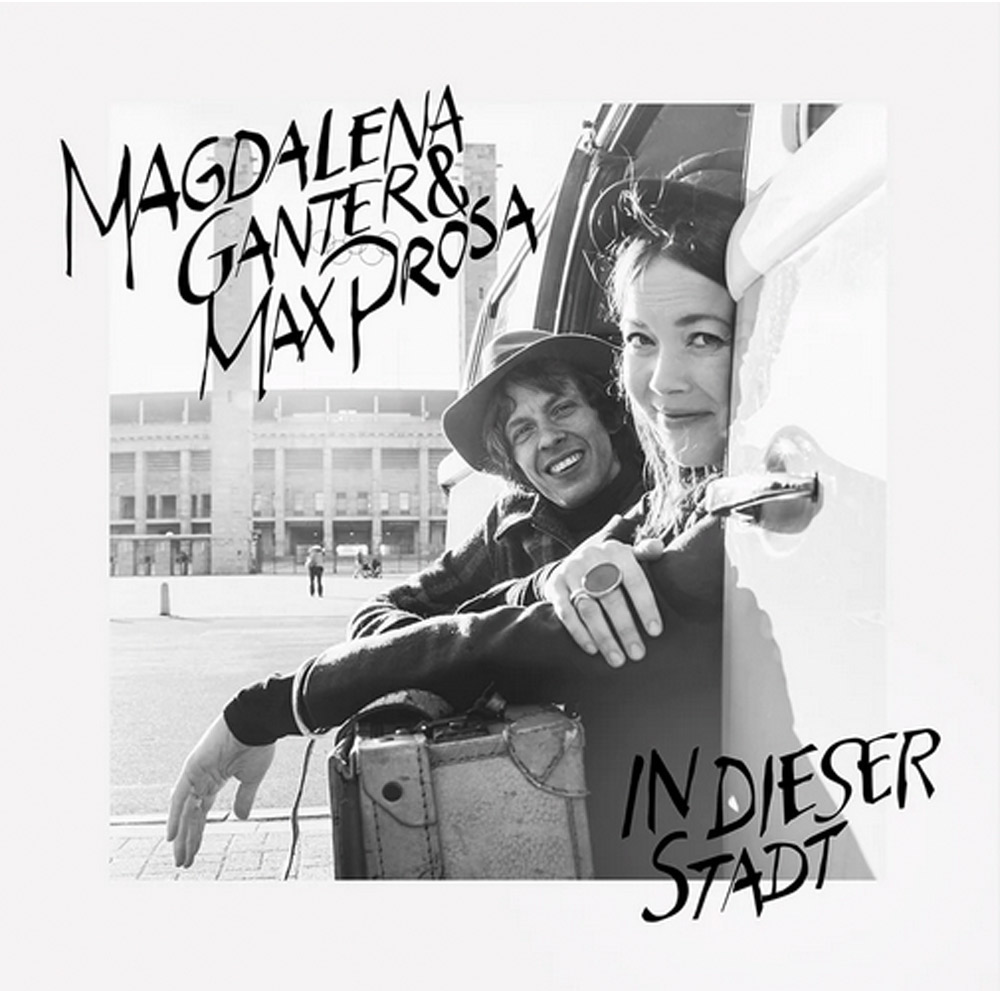 Magdalena Ganter Max Prosa - Adieu Berlin (EP)